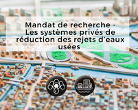 Les systèmes privés de réduction des rejets d’eaux usées en&nbsp;contexte de densification urbaine