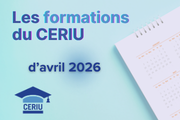 Voir les formations du CERIU offertes en ligne en avril 2026.